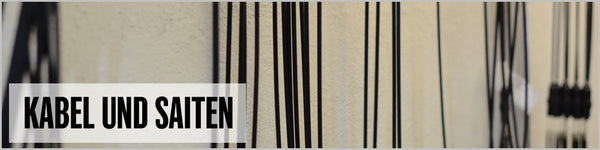 Kabel &amp; Saiten